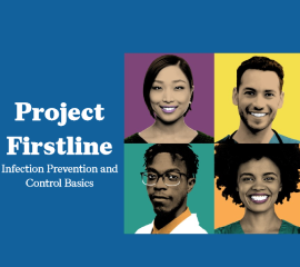 Project Firstline - Infection Prevention and Control Basics
